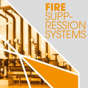 FIRE SUPPRESSION SYSTEMS